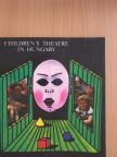 Bárdos Éva - Children's Theatre in Hungary [antikvár]