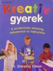 Dr. Dorothy Einon - Kreatív gyerek [antikvár]