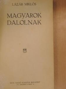 Lázár Miklós - Magyarok dalolnak [antikvár]