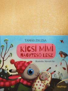 Tamás Zsuzsa - Kicsi Mimi nagytesó lesz [antikvár]