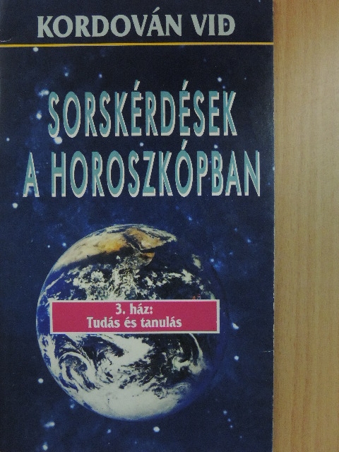 Kordován Vid - Sorskérdések a horoszkópban 3. [antikvár]