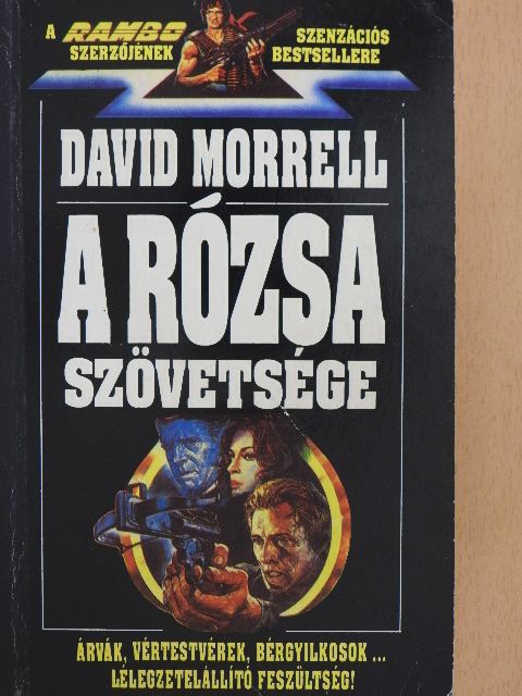 David Morrell - A Rózsa szövetsége [antikvár]