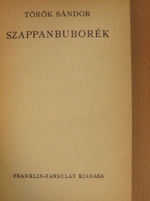 Török Sándor - Szappanbuborék [antikvár]