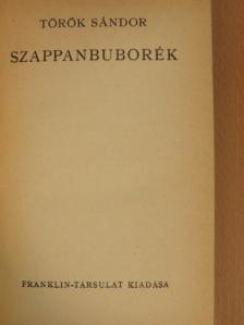 Török Sándor - Szappanbuborék [antikvár]