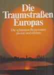 Hubert Neuwirth - Die Traumstraßen Europas [antikvár]