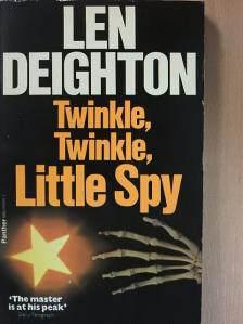 Len Deighton - Twinkle, Twinkle, Little Spy [antikvár]