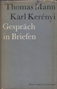 Thomas Mann, Karl Kerényi - Gesprach in Briefen [antikvár]