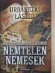 Urbánszki László - Nemtelen nemesek [antikvár]