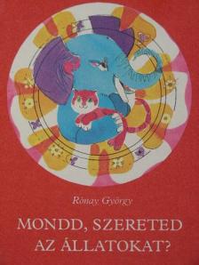 André Frénaud - Mondd, szereted az állatokat? [antikvár]