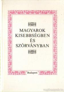 Vinnai Győző (szerk.), Bán D. András, Diószegi László, Fejős Zoltán, Romsics Ignác - Magyarok kisebbségben és szórványban [antikvár]