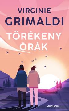Virginie Grimaldi - Törékeny órák [eKönyv: epub, mobi]