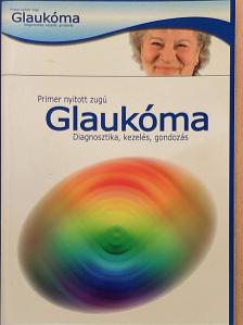 Dr. Ajtony Csilla - Primer nyitott zugú glaukóma [antikvár]