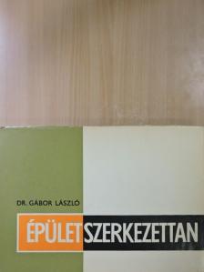 Dr. Gábor László - Épületszerkezettan IV. [antikvár]