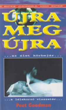 Goodman, Peet - Újra meg újra [antikvár]