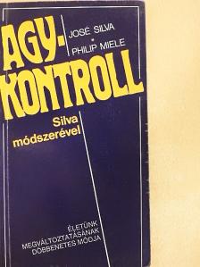 José Silva - Agykontroll Silva módszerével [antikvár]