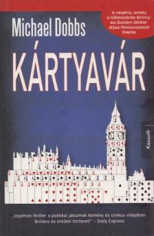 Michael Dobbs - Kártyavár [antikvár]