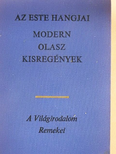 Alberto Moravia - Az este hangjai [antikvár]