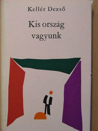Kellér Dezső - Kis ország vagyunk [antikvár]