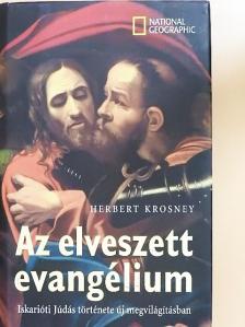 Herbert Krosney - Az elveszett evangélium [antikvár]
