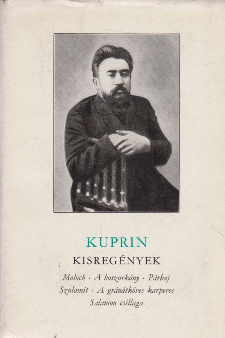 Kuprin, Alekszandr - Kisregények [antikvár]