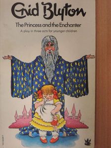 Enid Blyton - The Princess and the Enchanter [antikvár]