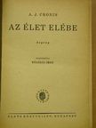 A. J. Cronin - Az élet elébe [antikvár]