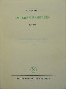 Ly Corsari - Emberek fehérben [antikvár]