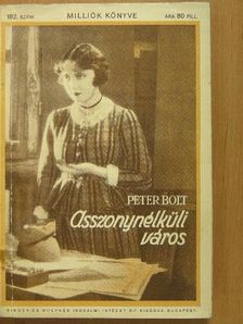 Peter Bolt - Asszonynélküli város [antikvár]