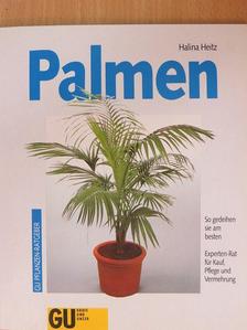 Halina Heitz - Palmen - so gedeihen sie am besten [antikvár]