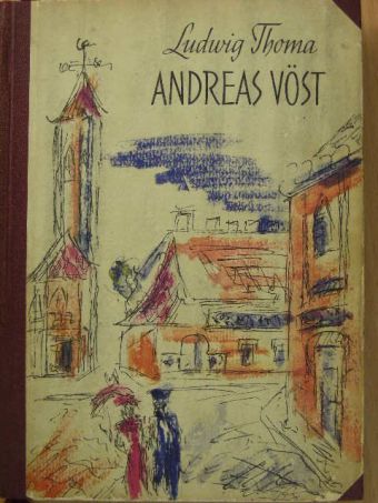 Ludwig Thoma - Andreas Vöst [antikvár]