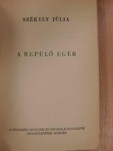Székely Júlia - A repülő egér [antikvár]