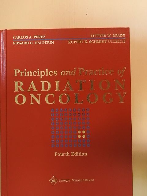 H. Rodney Withers - Principles and Practice of Radiation Oncology [antikvár]