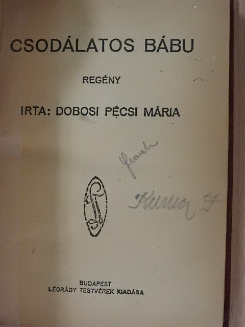 Dobosi Pécsi Mária - Csodálatos bábu [antikvár]