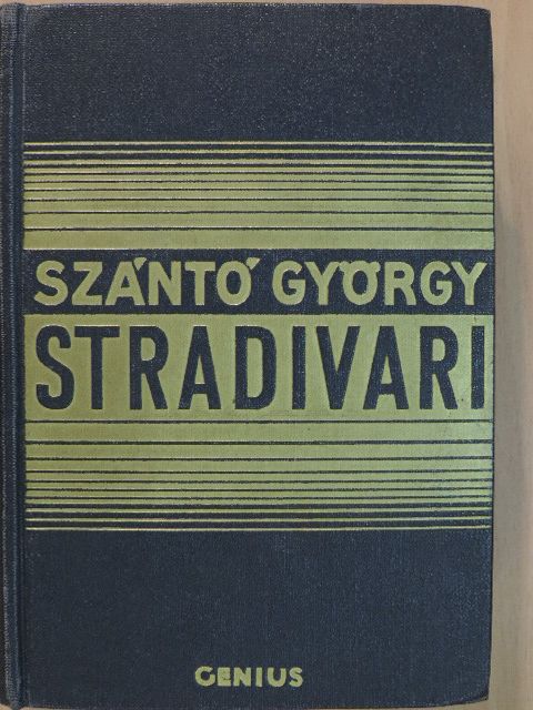 Szántó György - Stradivari I-II. [antikvár]