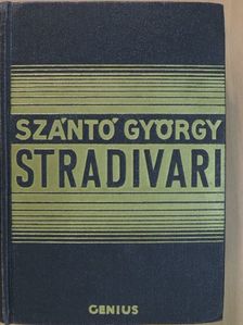 Szántó György - Stradivari I-II. [antikvár]