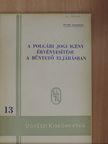 Dr. Horváth János - A polgári jogi igény érvényesítése a büntető eljárásban [antikvár]