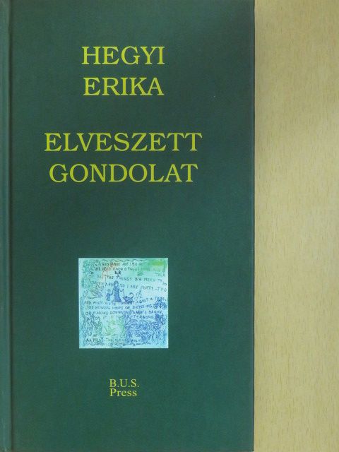 Hegyi Erika - Elveszett gondolat (dedikált példány) [antikvár]