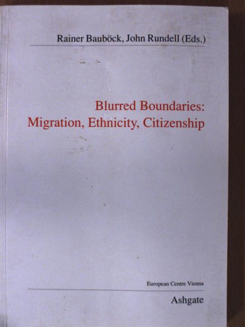 Catherine de Wende - Blurred Boundaries: Migration, Ethnicity, Citizenship [antikvár]