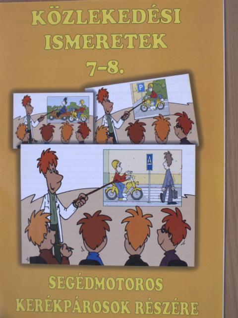 Csóti Ferenc - Közlekedési ismeretek 7-8. [antikvár]
