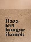 Kárpáti Tamás - Hazatért hungarikonok [antikvár]