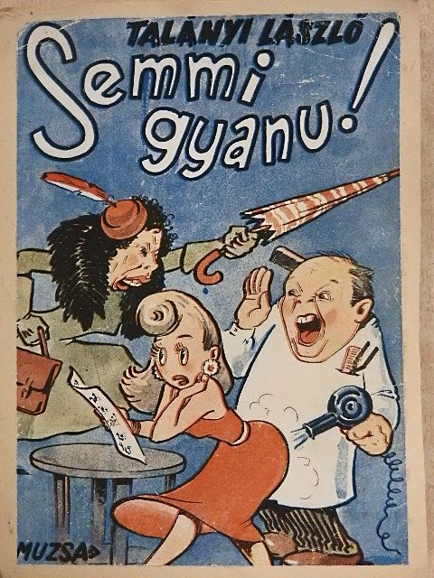 Talányi László - Semmi gyanu [antikvár]