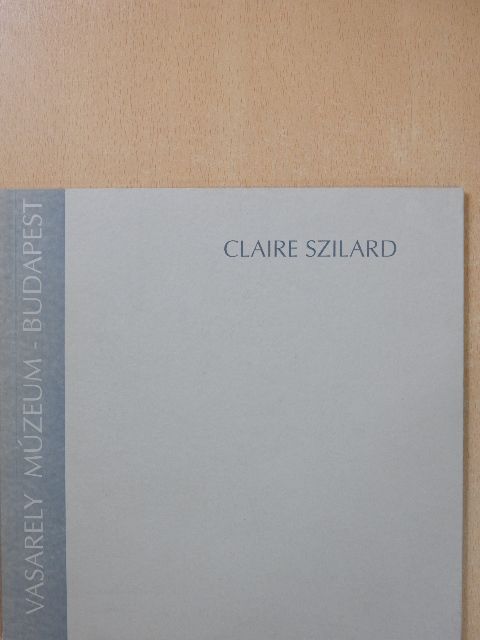Claire Szilard (dedikált példány) [antikvár]