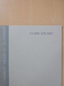 Claire Szilard (dedikált példány) [antikvár]