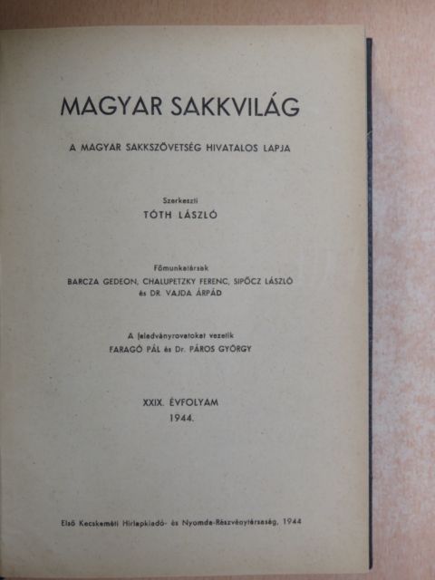 Balla Zoltán - Magyar Sakkvilág 1944. január-december/Magyar Sakkvilág 1945. január-december [antikvár]
