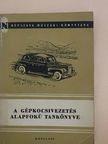 A gépkocsivezetés alapfokú tankönyve [antikvár]