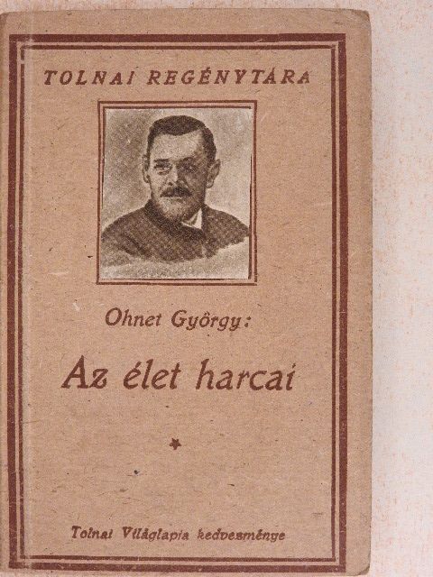 Ohnet György - Az élet harcai [antikvár]