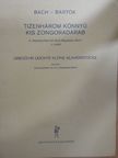 Bartók Béla - Tizenhárom könnyű kis zongoradarab A "Notenbüchlein für Anna Magdalena Bach" c. műből [antikvár]