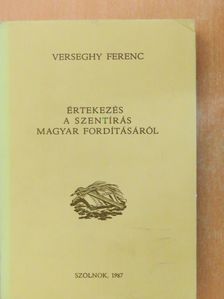 Verseghy Ferenc - Értekezés a szentírás magyar fordításáról [antikvár]