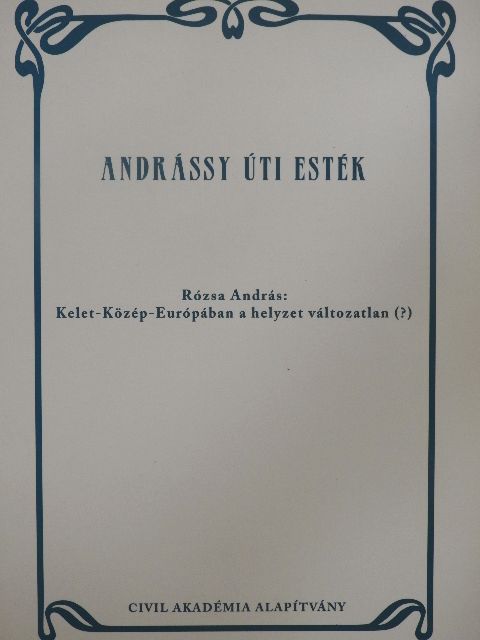 Rózsa András - Kelet-Közép-Európában a helyzet változatlan (?) [antikvár]
