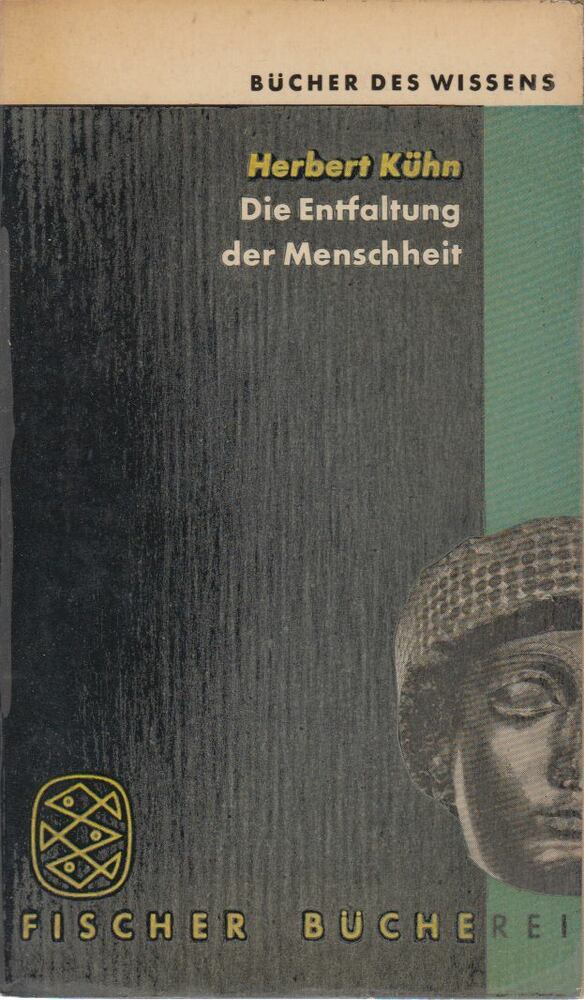 Herbert Kühn - Die Entfaltung Der Menschheit [antikvár]
